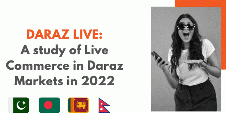 Over 1.2 million orders were influenced by Daraz Live campaigns and streams in 2022