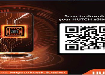 HUTCH Redefines Mobile Connectivity with Revolutionary eSIM Solution for iPhone, Samsung, and Other Devices  I Sri Lanka Latest Business News