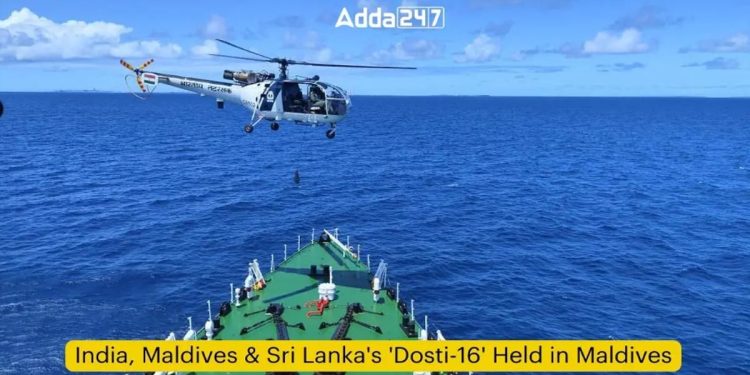 India, Maldives & Sri Lanka’s ‘Dosti-16’ Held in Maldives
