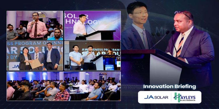 Hayleys Electronics and JA Solar launch innovation briefing to drive wider Solar Awareness in Sri Lanka