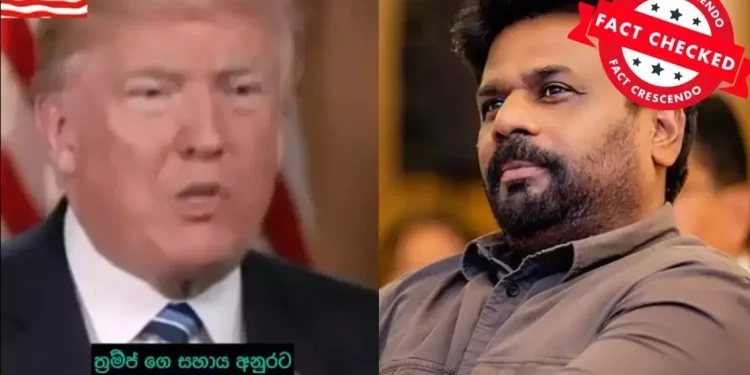 Fact-Check: AI-Generated Video Falsely Claims Donald Trump Endorsed Sri Lankan Politician Anura Kumara Dissanayake