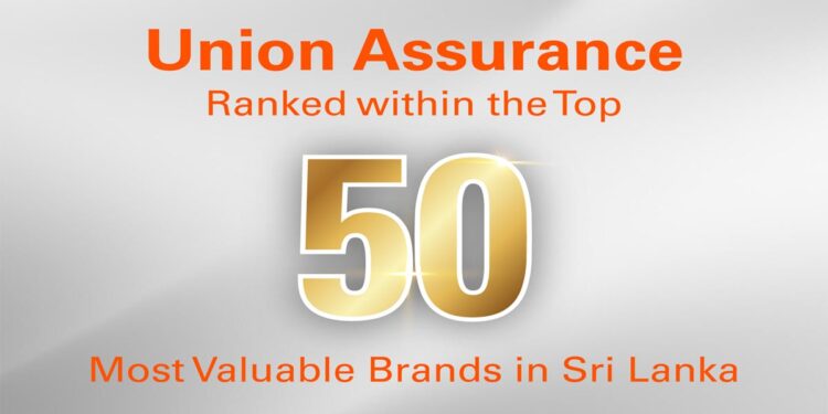 Union Assurance Continues to Be Among the Top 50 Most Valuable Brands in Sri Lanka