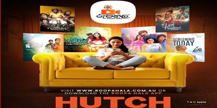 HUTCH Launches Roopa Hala with Evoke Digital Australia to Stream Top Sri Lankan Cinema, Anywhere