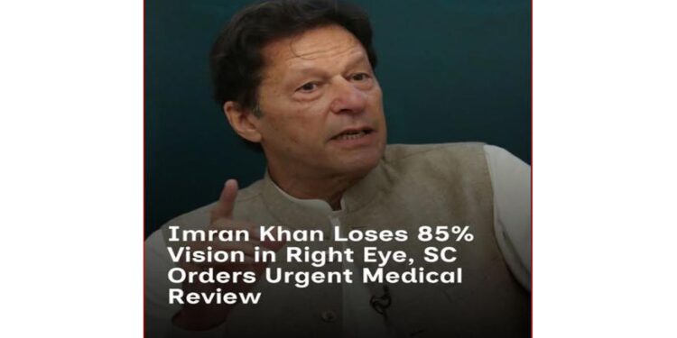 Pakistan Supreme Court Orders Urgent Medical Review for Imran Khan After Vision Loss Report